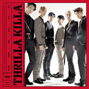 ดาวน์โหลดและฟังเพลง Thrilla Killa พร้อมเนื้อเพลงจาก VAV