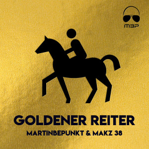 MartinBepunkt的專輯Goldener Reiter