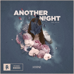 收听MYRNE的Another Night歌词歌曲
