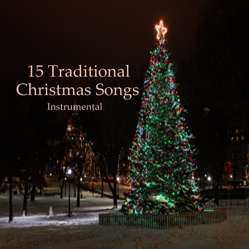 15 Traditional Christmas Songs (Instrumental) MP3 Download | Free MP3 Song Download