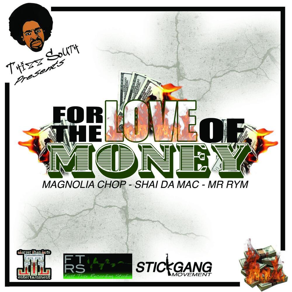 FOR THE LOVE OF MONEY (Explicit)