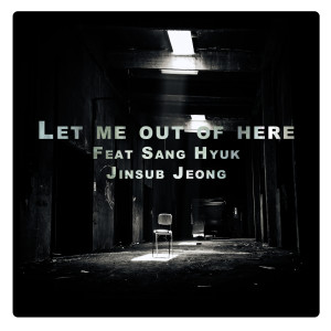 Album Let Me Out Of Here (Feat. Sanghyuk) oleh Dan G