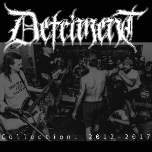 Detriment的專輯Collection: 2012-2017 (Explicit)