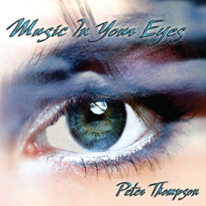 收聽Peter Thompson的Music in Your Eyes歌詞歌曲