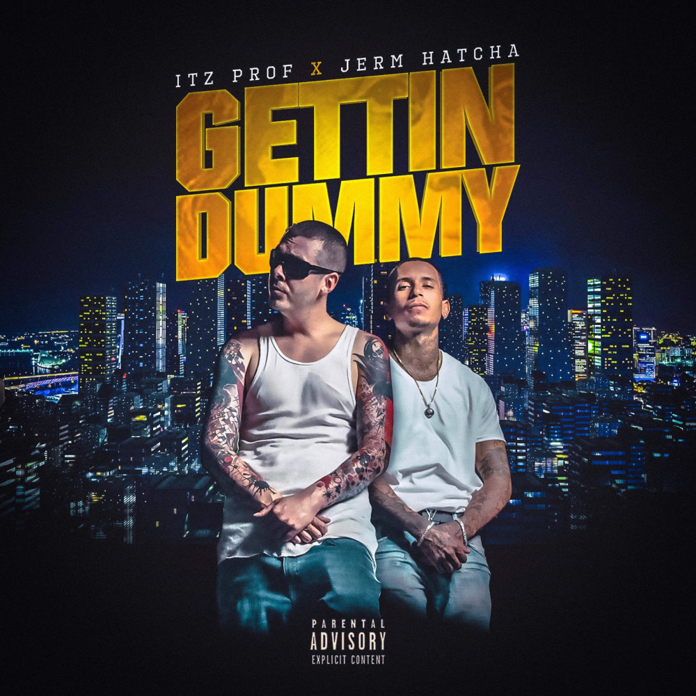 Gettin Dummy (Explicit)