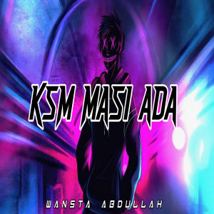Wansta Abdullah的专辑KSM MASI ADA