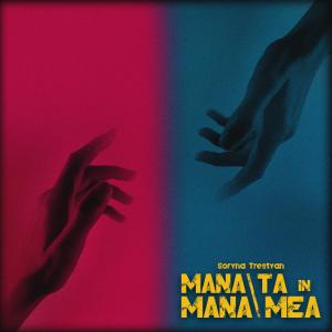 ดาวน์โหลดและฟังเพลง Mâna ta în mâna mea พร้อมเนื้อเพลงจาก Soryna Trestyan