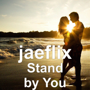 ดาวน์โหลดและฟังเพลง Stand by You (Explicit) พร้อมเนื้อเพลงจาก jaeflix
