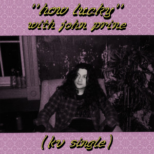 收聽Kurt Vile的How Lucky歌詞歌曲