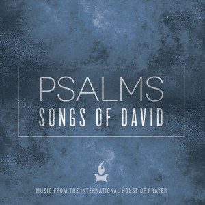 อัลบัม Psalms: Songs of David (Music from the International House of Prayer) ศิลปิน Forerunner Music