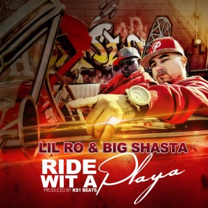 Big Shasta的專輯Ride Wit a Playa (Explicit)