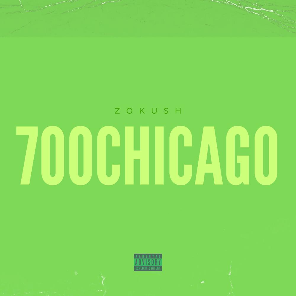 700CHICAGO (feat. Z0KUSH) (Explicit)