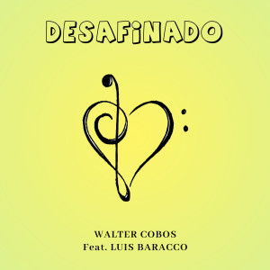 Dengarkan lagu Desafinado nyanyian Walter Cobos dengan lirik