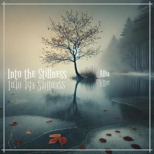 收聽Allia的Into the Stillness歌詞歌曲