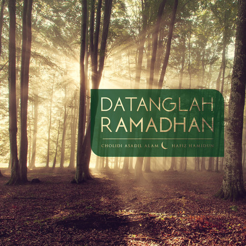 Datanglah Ramadhan