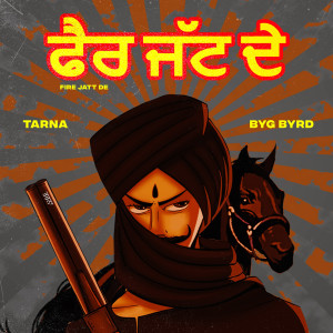 Listen to Fire Jatt De song with lyrics from Tarna