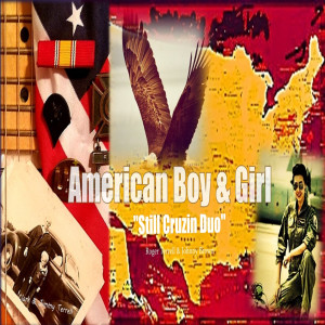 Still Cruzin Duo的专辑American Boy & Girl