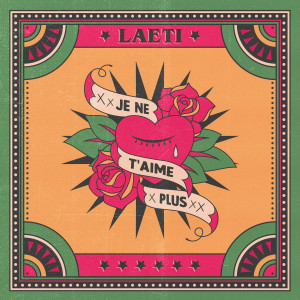 ดาวน์โหลดและฟังเพลง Je ne t'aime plus พร้อมเนื้อเพลงจาก Laeti