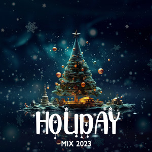 Christmas Songs Music的专辑Holiday Mix 2023