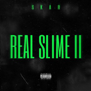อัลบัม Real Slime II (Explicit) ศิลปิน $kar