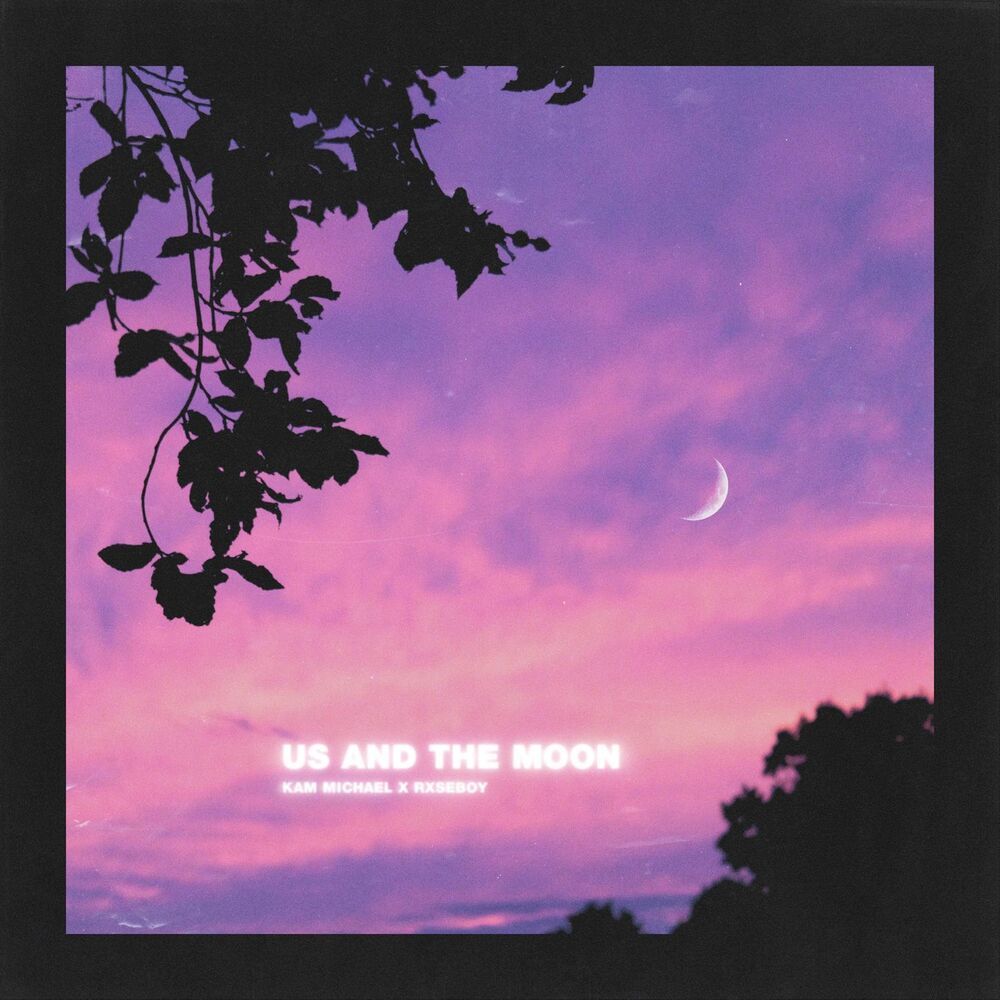 Us and the moon (ft. Rxseboy & Mia Smith)