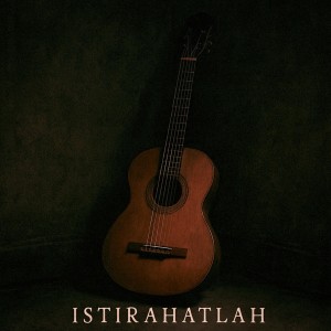 Listen to istirahatlah song with lyrics from Di.ka.ra