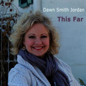 收聽Dawn Smith Jordan的How Far歌詞歌曲