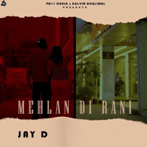 Jay D的专辑Mehlan Di Rani