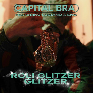 收聽Capital Bra的Roli Glitzer Glitzer歌詞歌曲