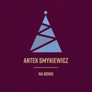 Antek Smykiewicz的專輯Na Nowo