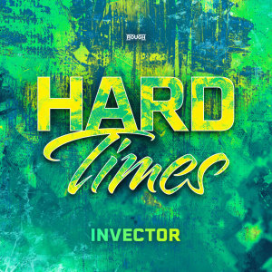 收聽Invector的Hard Times歌詞歌曲