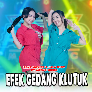 ดาวน์โหลดและฟังเพลง Efek Gedang Klutuk พร้อมเนื้อเพลงจาก Rena Movies