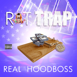 Real HoodBoss的專輯Rat Trap