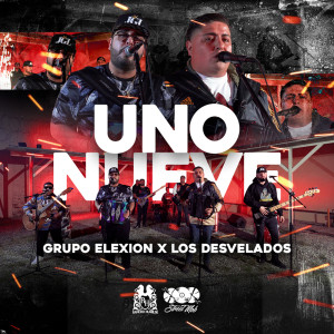 收聽Grupo Elexion的Uno Nueve歌詞歌曲