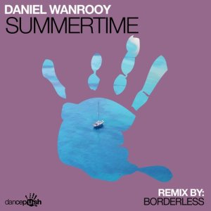 收聽Daniel Wanrooy的Summertime (Extended Mix)歌詞歌曲