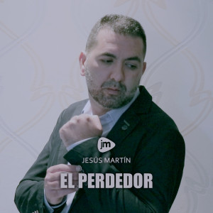 Album El Perdedor from Jesus Martin