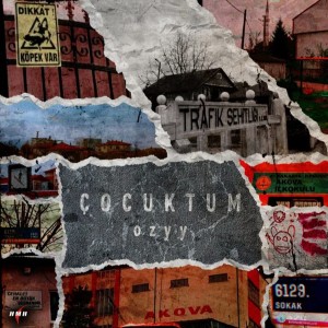ดาวน์โหลดและฟังเพลง Çocuktum พร้อมเนื้อเพลงจาก Ozyy