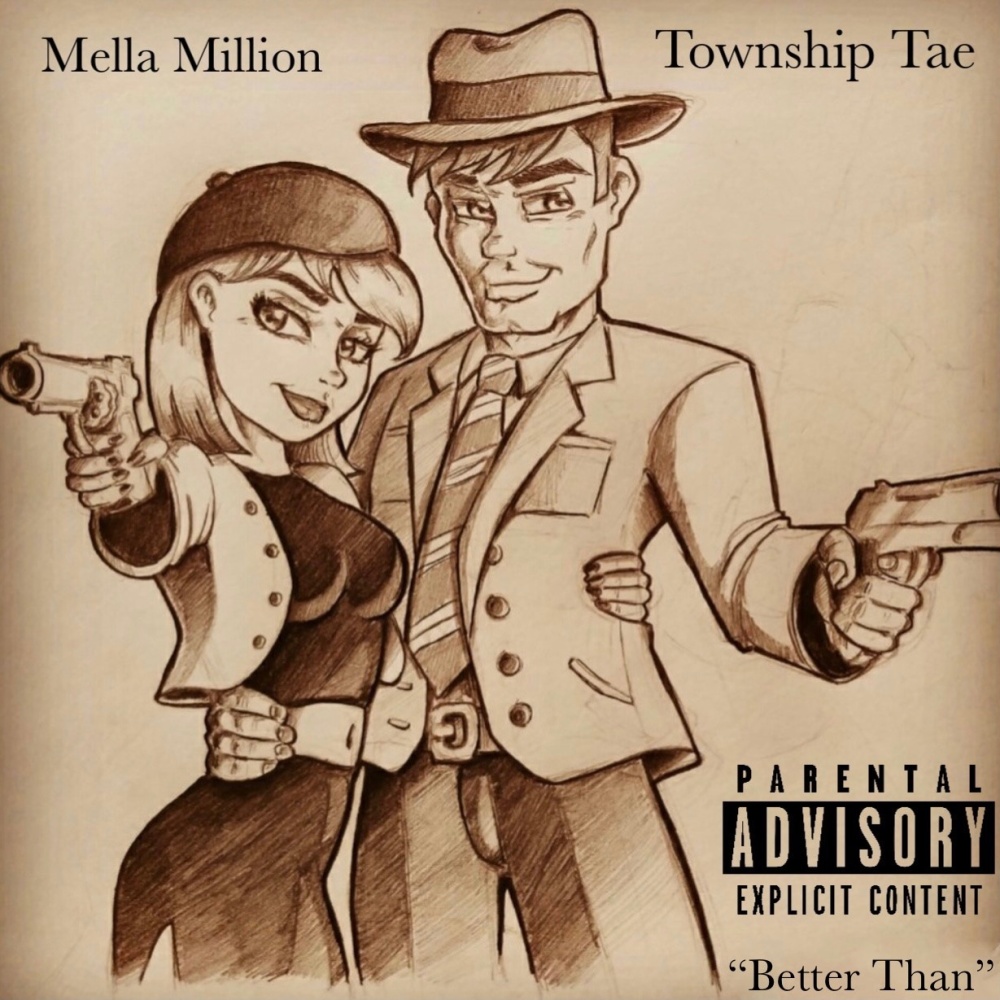 Better Than (feat. Township Tae) (Explicit)