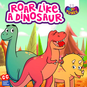 ดาวน์โหลดและฟังเพลง Roar Like a Dinosaur พร้อมเนื้อเพลงจาก Happy Tunes