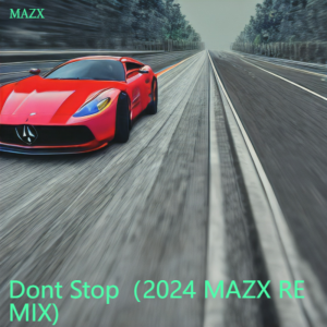 YINSHENG的專輯Dont Stop（2024 MAZX REMIX)