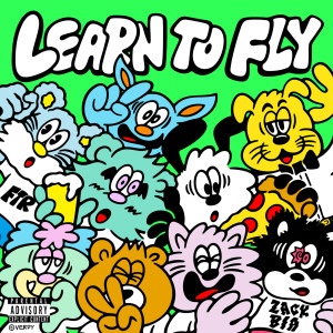 อัลบัม Learn To Fly (Explicit) ศิลปิน Zack Bia