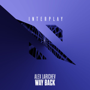 ดาวน์โหลดและฟังเพลง Way Back (Extended Mix) พร้อมเนื้อเพลงจาก Alex Larichev
