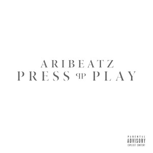 AriBeatz的專輯Press Play (Explicit)