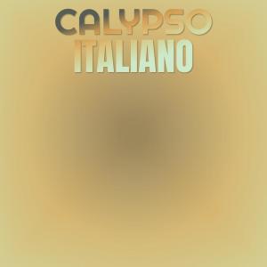 อัลบัม Calypso Italiano ศิลปิน Various Artist