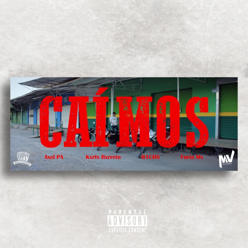 Caímos (feat. Furia Mx, R1CH$ & Kxrtx Bxrreto) (Explicit)