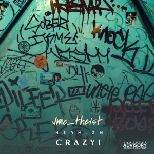 收听Jmc_the1st的Crazy! (Explicit)歌词歌曲