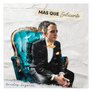 Listen to Mas Que Suficiente song with lyrics from Nicolas Zigaran