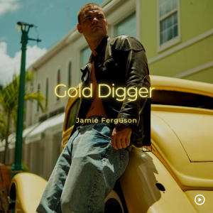 收聽Jamie Ferguson的Gold Digger (Explicit)歌詞歌曲