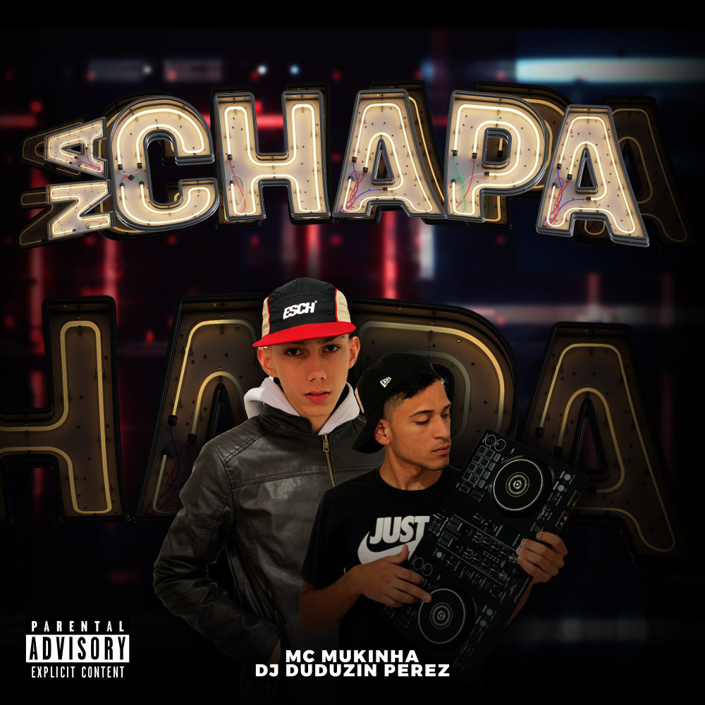 Na Chapa (Explicit)