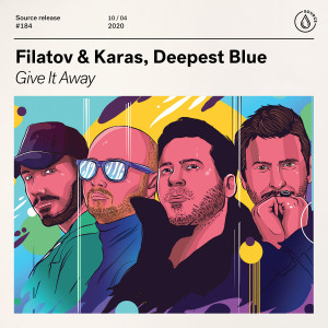 收聽Filatov & Karas的Give It Away歌詞歌曲